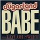 Sugarland Feat. Taylor Swift - Babe
