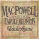 Mac Powell And The Family Reunion - Back Again